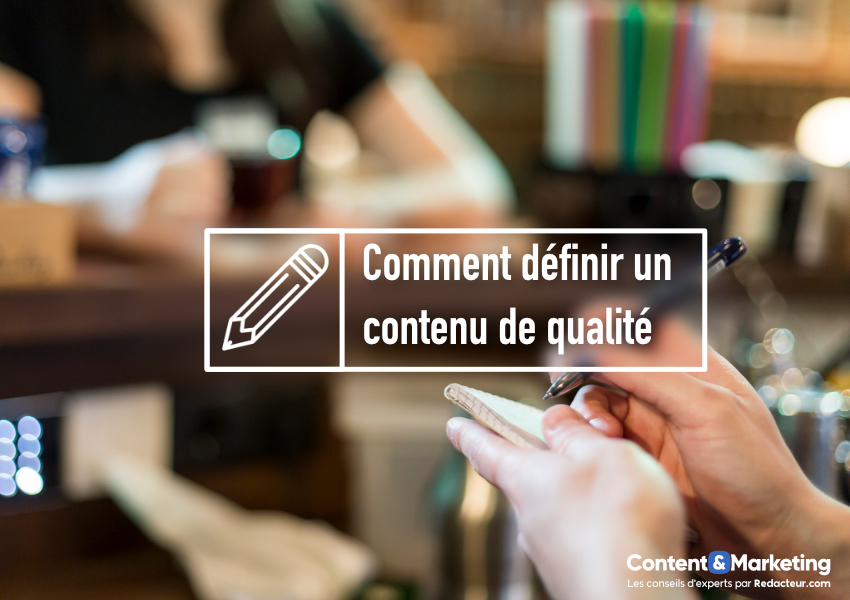 Les 6 techniques pour définir un contenu de qualité Infographie