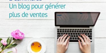 Générer des ventes grâce au blog