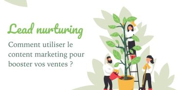 Lead nurturing et content marketing